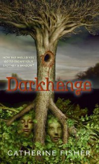 Darkhenge - Catherine Fisher