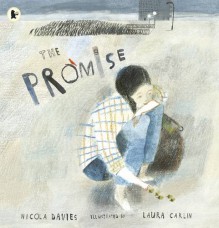 The Promise - Nicola Davies, Laura Carlin