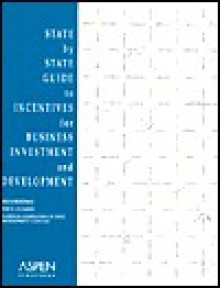 State By State Guide To Incentives For Business Investment And Development - Miles Friedman