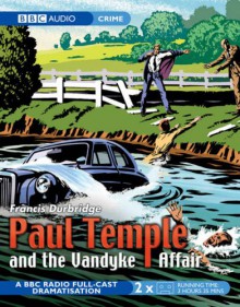 Paul Temple and the Vandyke Affair - Francis Durbridge