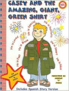 Casey And The Amazing Giant Green Shirt - Margaret S. Ross, Charlie T. Jones