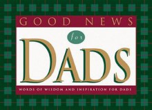 Good News for Dads - Lisa King