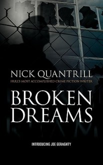 Broken Dreams - Nick Quantrill