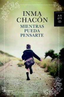 Mientras pueda pensarte - Inma Chacón