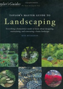 Taylor's Master Guide to Landscaping - Rita Buchanan