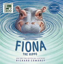 Fiona the Hippo - Richard Cowdry, Zondervan