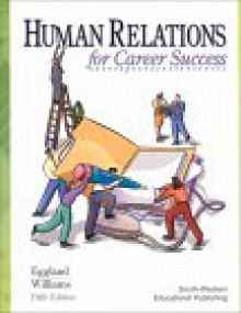 Human Relations for Career Success - Steven A. Eggland