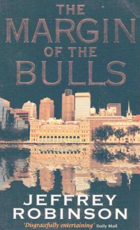 Margin of the Bulls - Jeffrey Robinson