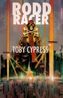 Rodd Racer - Toby Cypress