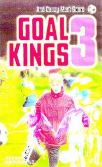 And Davey Must Score (Goal Kings) - Michael Hardcastle