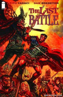 Last Battle One-Shot - Tito Faraci, Daniel Brereton