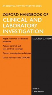 Oxford Handbook of Clinical and Laboratory Investigation - Drew Provan