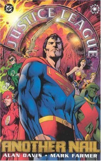 Justice League of America: Another Nail (JLA (DC Comics Unnumbered Paperback)) by Davis, . Alan(November 1, 2004) Paperback - Alan Davis