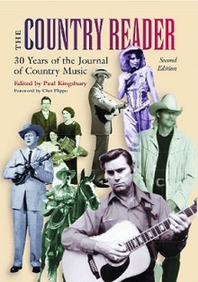 The Country Reader: 25 Years of the "Journal of Country Music" - Paul Kingsbury