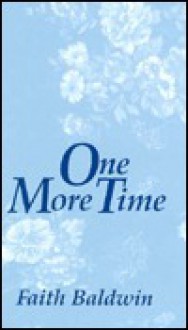 One More Time - Faith Baldwin