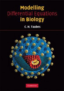 Modelling Differential Equations in Biology - Clifford Taubes