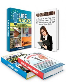 Procrastination Box Set: The Next 67 Things You Should Do iF you Want To Stop Procrastinating and Enhance Productivity plus 33 Lessons on How to Develop ... (Procrastination, Leadership, Lifehacks) - Mark Jones, Marie Hyde, Angelina Marks, Jeffrey Morales