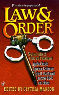 Law and Order - Lawrence Block, Jeffery Deaver, Jonathan Kellerman, David Dean, Erle Stanley Gardner, Doug Allyn, Cynthia Manson, Harold Q. Masur, Michael Gilbert, Lawrence Treat, John Dobbyn, Steven Peters, Agatha Christie, Donald E Westlake