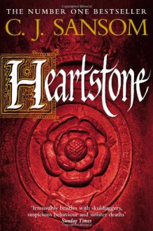 Heartstone - C.J. Sansom