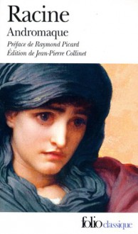 Andromaque (Folio (Domaine Public)) (French Edition) - Jean Racine