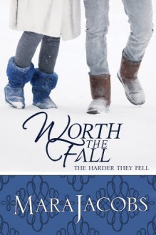 Worth The Fall - Mara Jacobs