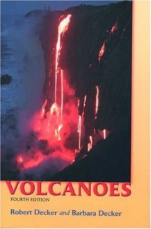 Volcanoes - Robert Decker, Barbara Decker