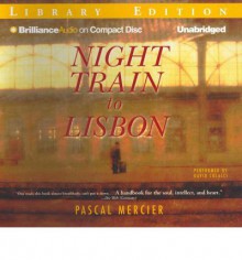 Night Train to Lisbon - Pascal Mercier