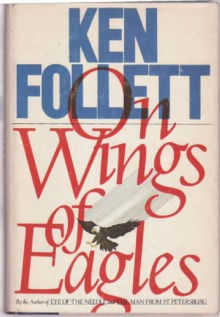 On Wings Of Eagles - Ken Follett