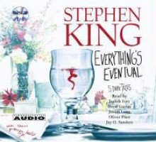 Everything's Eventual: Five Dark Tales (Audio) - Stephen King