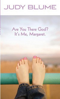 Are You There God? It's Me, Margaret - Judy Blume