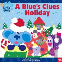 A Blue's Clues Holiday (Blue's Clues) - Angela C. Santomero