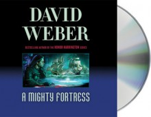 A Mighty Fortress - David Weber, Oliver Wyman