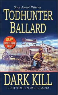 Dark Kill - Todhunter Ballard