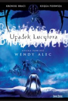 Upadek Lucyfera - Wendy Alec