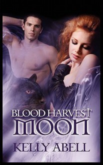 Blood Harvest Moon - Kelly Abell