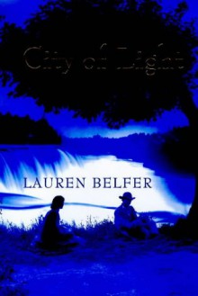 City Of Light - Lauren Belfer