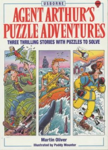 Agent Arthur's Puzzle Adventures - Martin Oliver, Paddy Mounter