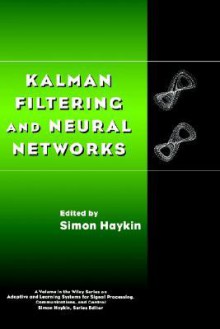 Kalman Filtering and Neural Networks - Simon Haykin