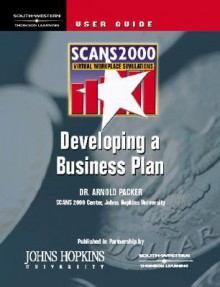 Scans 2000, Developing a Business Plan: Virtual Workplace Simulation, CD W/User's Guide [With CDROM] - Arnold Packer, Johns Hopkins University