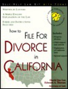 How to File for Divorce in California: With Forms - David Jon Lee, Edward A. Haman