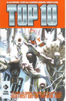 Top Ten (Top Ten Series) - Alan Moore, Gene Ha