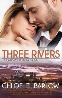 Three Rivers - Chloe T. Barlow