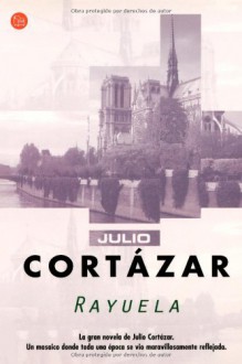 Rayuela - Julio Cortázar