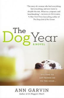 The Dog Year - Ann Wertz Garvin