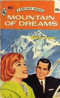 Mountain of Dreams - Barbara Rowan