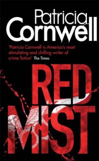 Red Mist - Patricia Cornwell