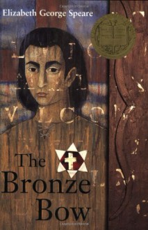 The Bronze Bow - Elizabeth George Speare