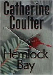 Hemlock Bay - Catherine Coulter