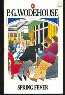 Spring Fever - P.G. Wodehouse