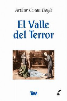 El valle del terror - Arthur Conan Doyle